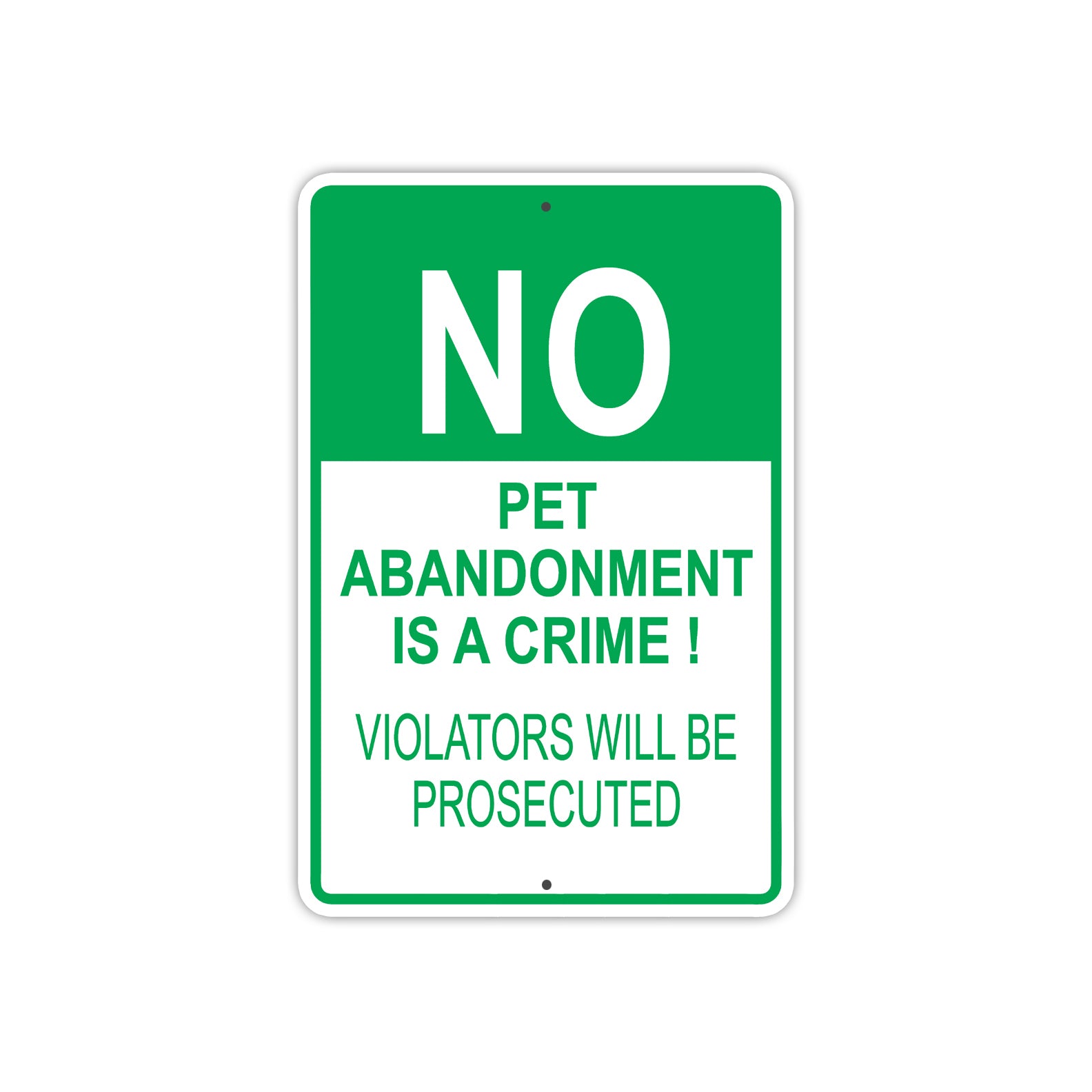 No Pet Abandonment is a Crime Aluminum Metal Sign