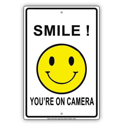 Smile You Are on Camera Security Warning Aluminum Metal Sign