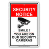 Security Notice Smile You Are on Our Security Camera Aluminum Metal Sign