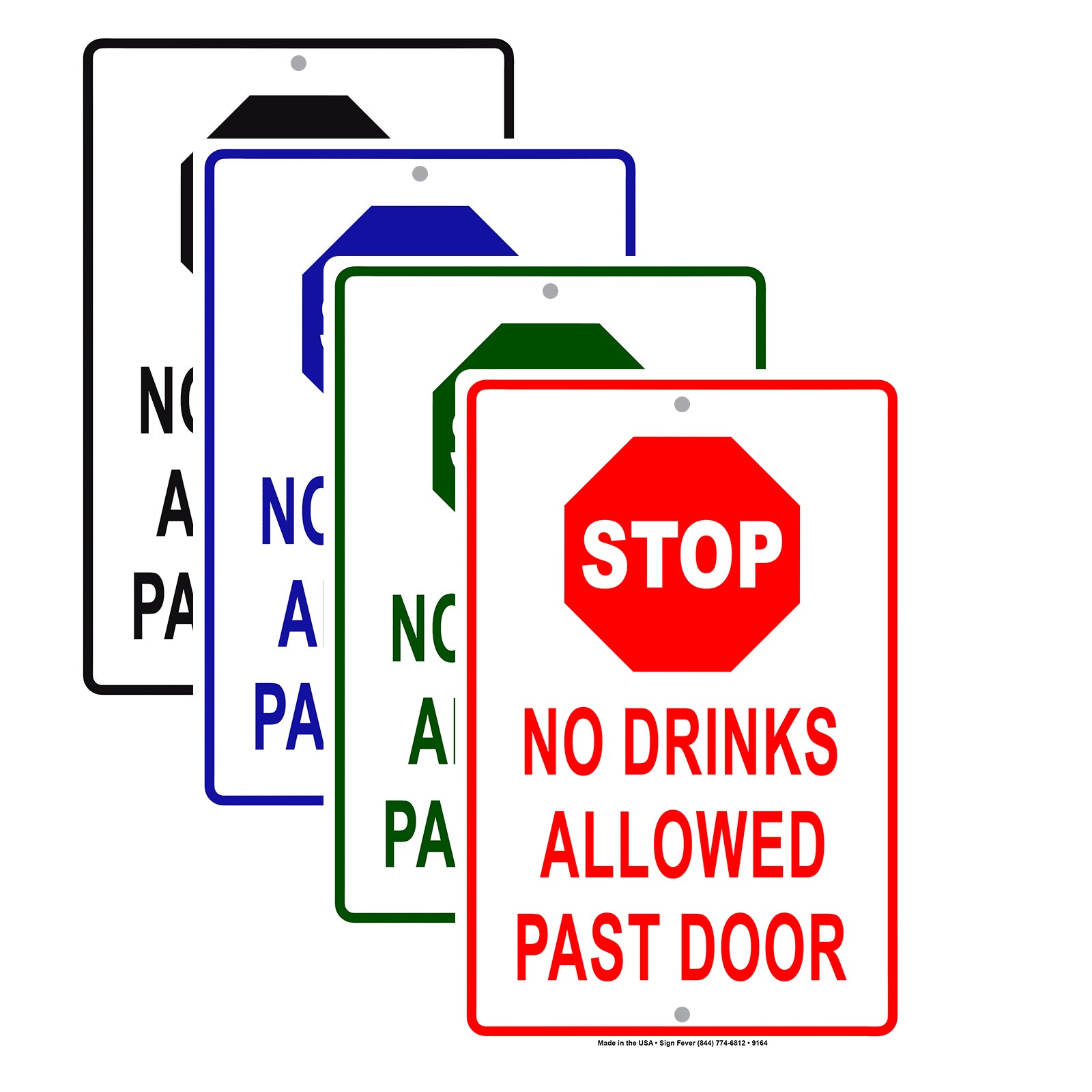 Stop No Drinks Allowed Past Door Aluminum Metal Sign