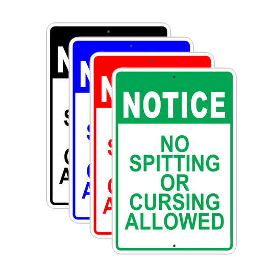 Notice No Spitting or Cursing Allowed Restriction Warning Aluminum Metal Sign