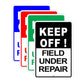 Keep Off Field Under Repair Road Construction Aluminum Metal Sign
