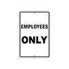 Employees Only Parking Notice Reserved Aluminum Metal Sign