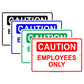 Caution Employees Only Notice Reserved Aluminum Metal Sign