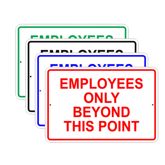 Employees Only Beyond This Point Notice Reserved Aluminum Metal Sign