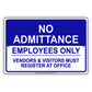 No Admittance Employees Only Vendors & Visitors Must Register At Office Aluminum Metal Sign