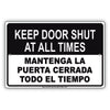 Keep Door Shut at All Times Spanish Security Warning Aluminum Metal Sign