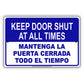 Keep Door Shut at All Times Spanish Security Warning Aluminum Metal Sign