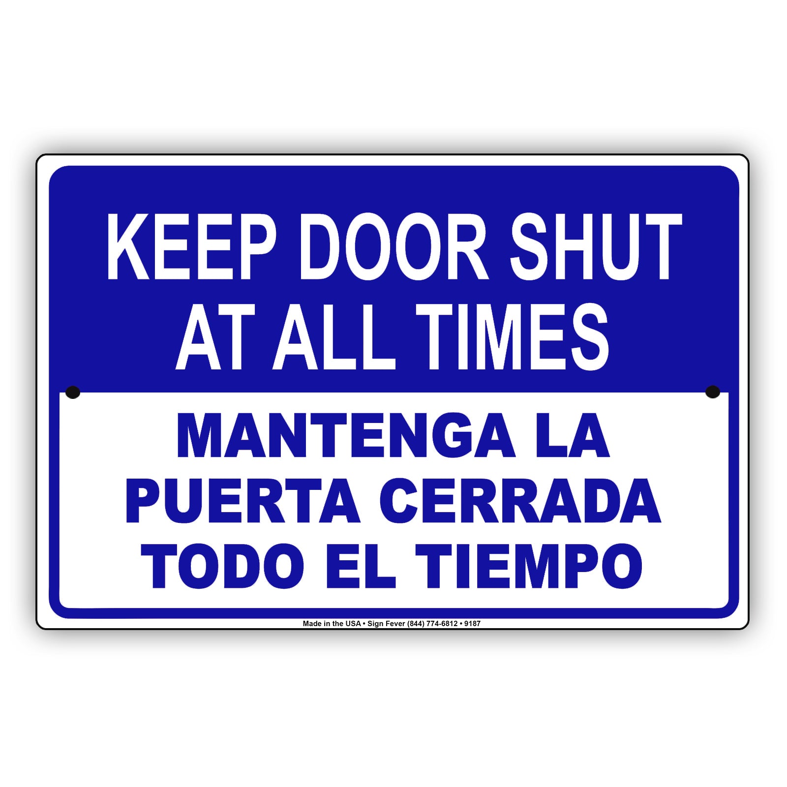 Keep Door Shut at All Times Spanish Security Warning Aluminum Metal Sign
