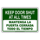 Keep Door Shut at All Times Spanish Security Warning Aluminum Metal Sign