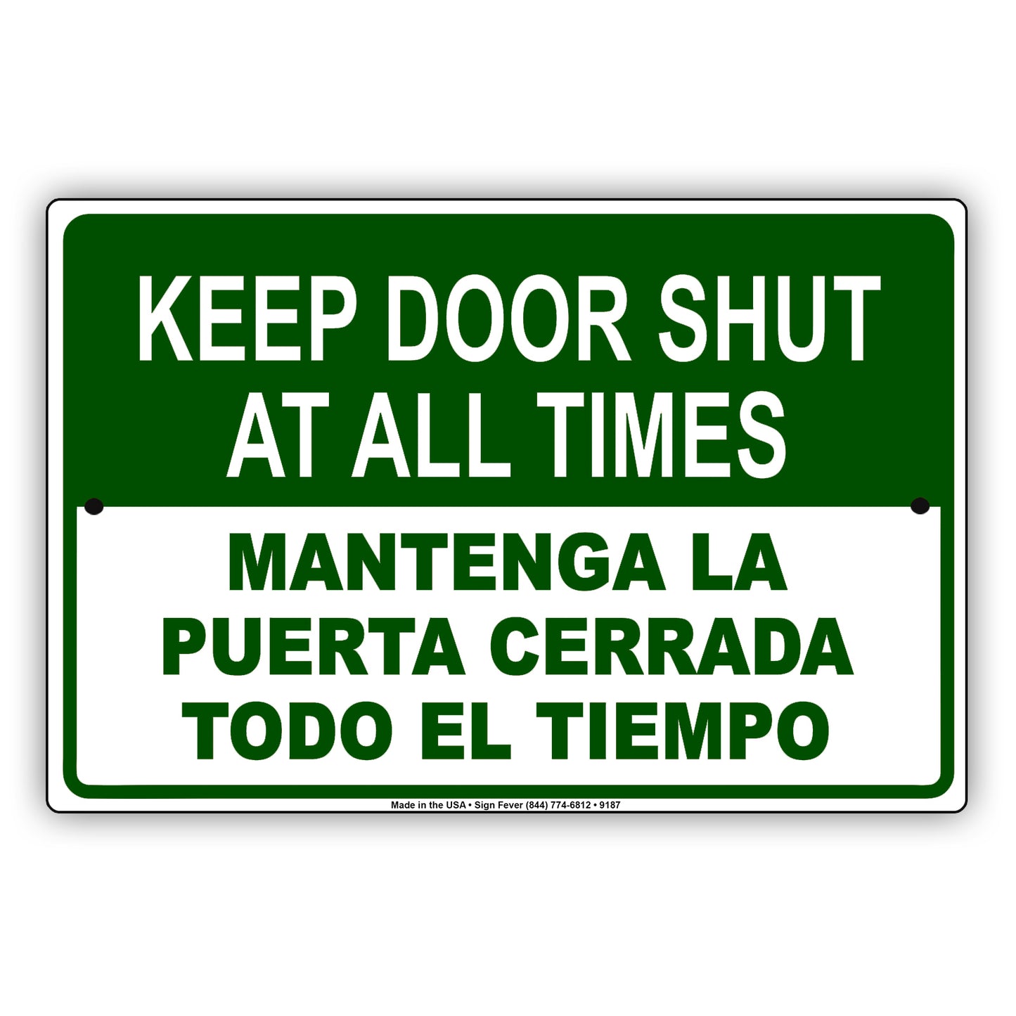 Keep Door Shut at All Times Spanish Security Warning Aluminum Metal Sign