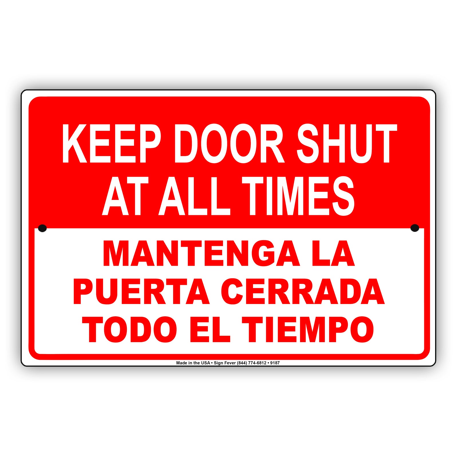 Keep Door Shut at All Times Spanish Security Warning Aluminum Metal Sign