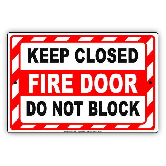 Keep Closed Fire Door Do Not Block Warning Aluminum Metal Sign