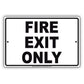 Fire Exit Only Danger Keep Out Warning Restriction Aluminum Metal Sign