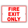 Fire Exit Only Danger Keep Out Warning Restriction Aluminum Metal Sign