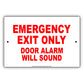 Emergency Exit Only Door Alarm Will Sound Do Not Block Aluminum Metal Sign