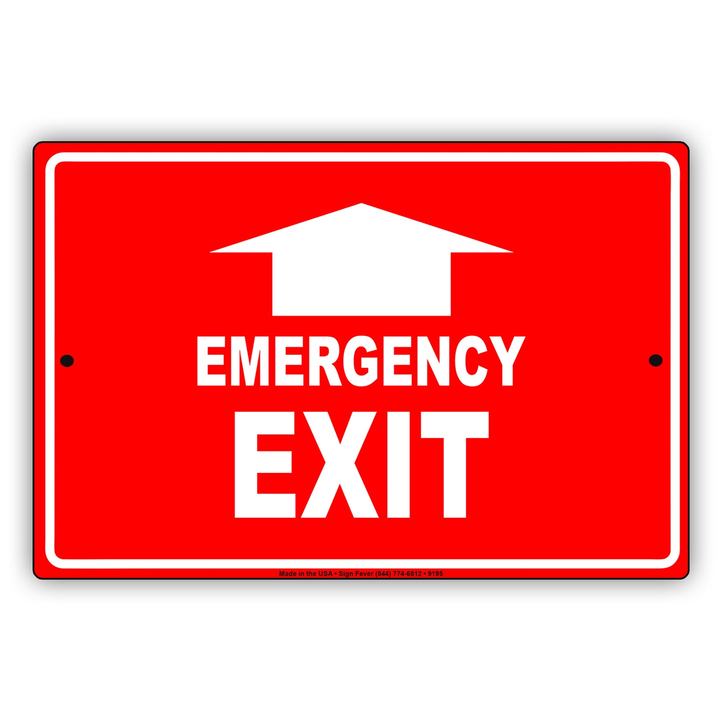 Emergency Exit With Up Arrow Do Not Block Aluminum Metal Sign