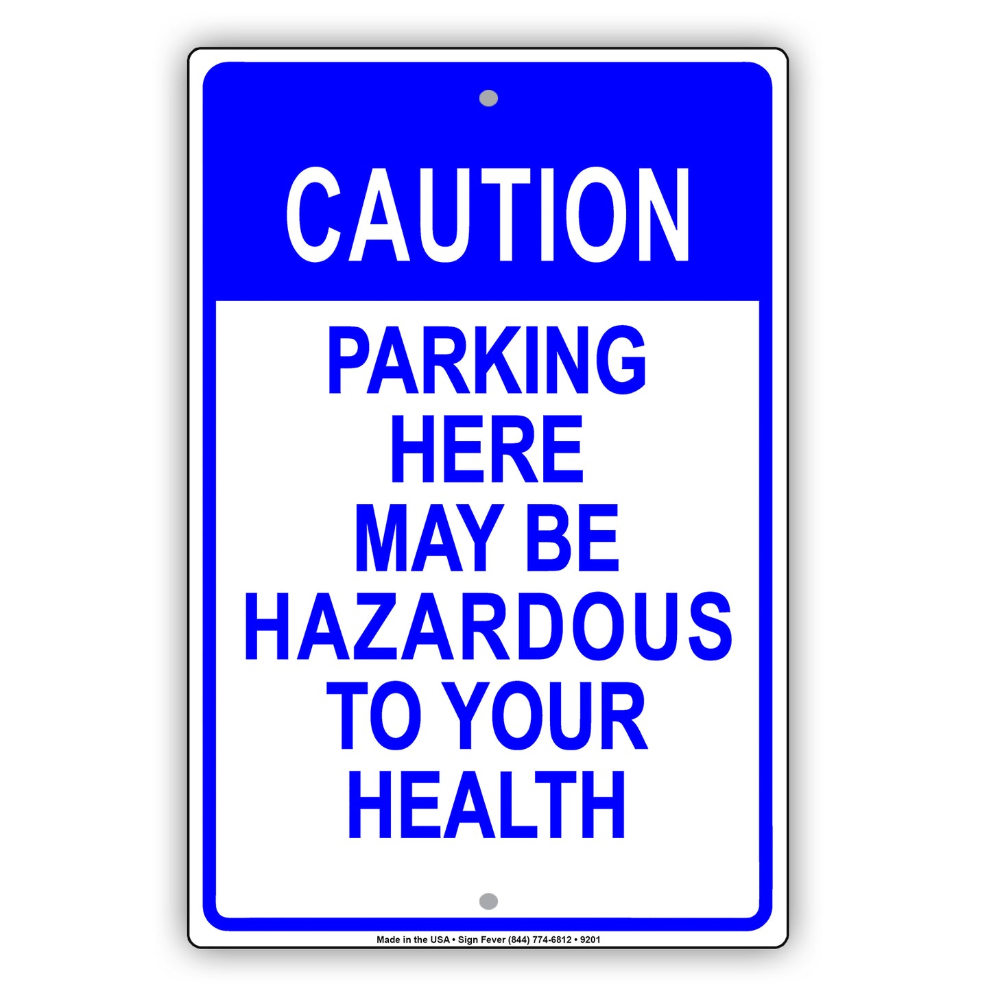 Caution Parking Here Maybe Hazardous To Your Health Funny Aluminum Metal Sign Plate