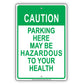 Caution Parking Here Maybe Hazardous To Your Health Funny Aluminum Metal Sign Plate