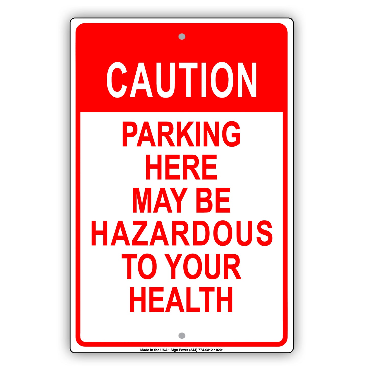 Caution Parking Here Maybe Hazardous To Your Health Funny Aluminum Metal Sign Plate