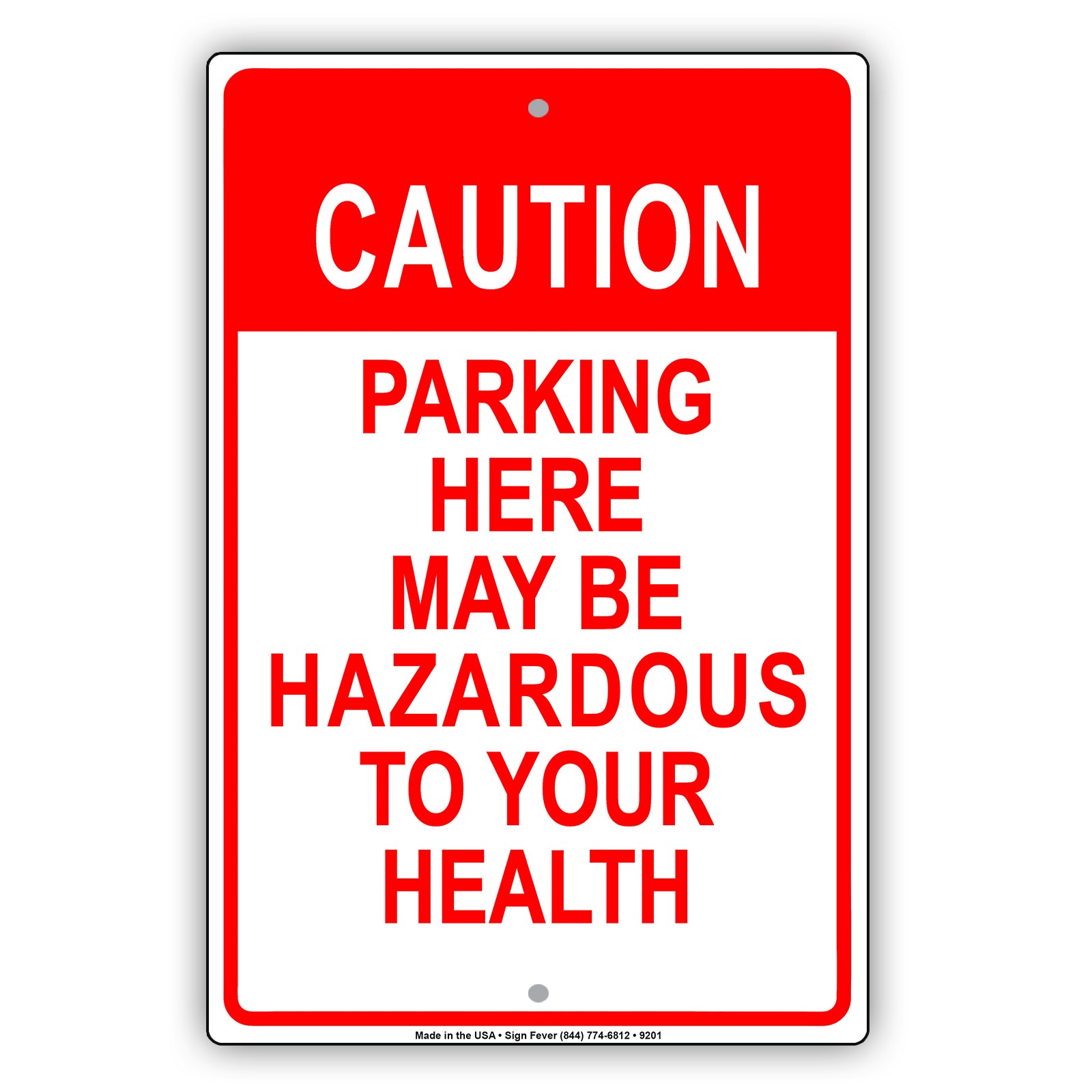 Caution Parking Here Maybe Hazardous To Your Health Funny Aluminum Metal Sign Plate