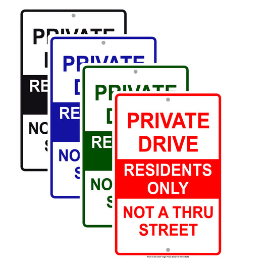 Private Drive Residents Only Not A Thru Street Aluminum Metal Sign Plate
