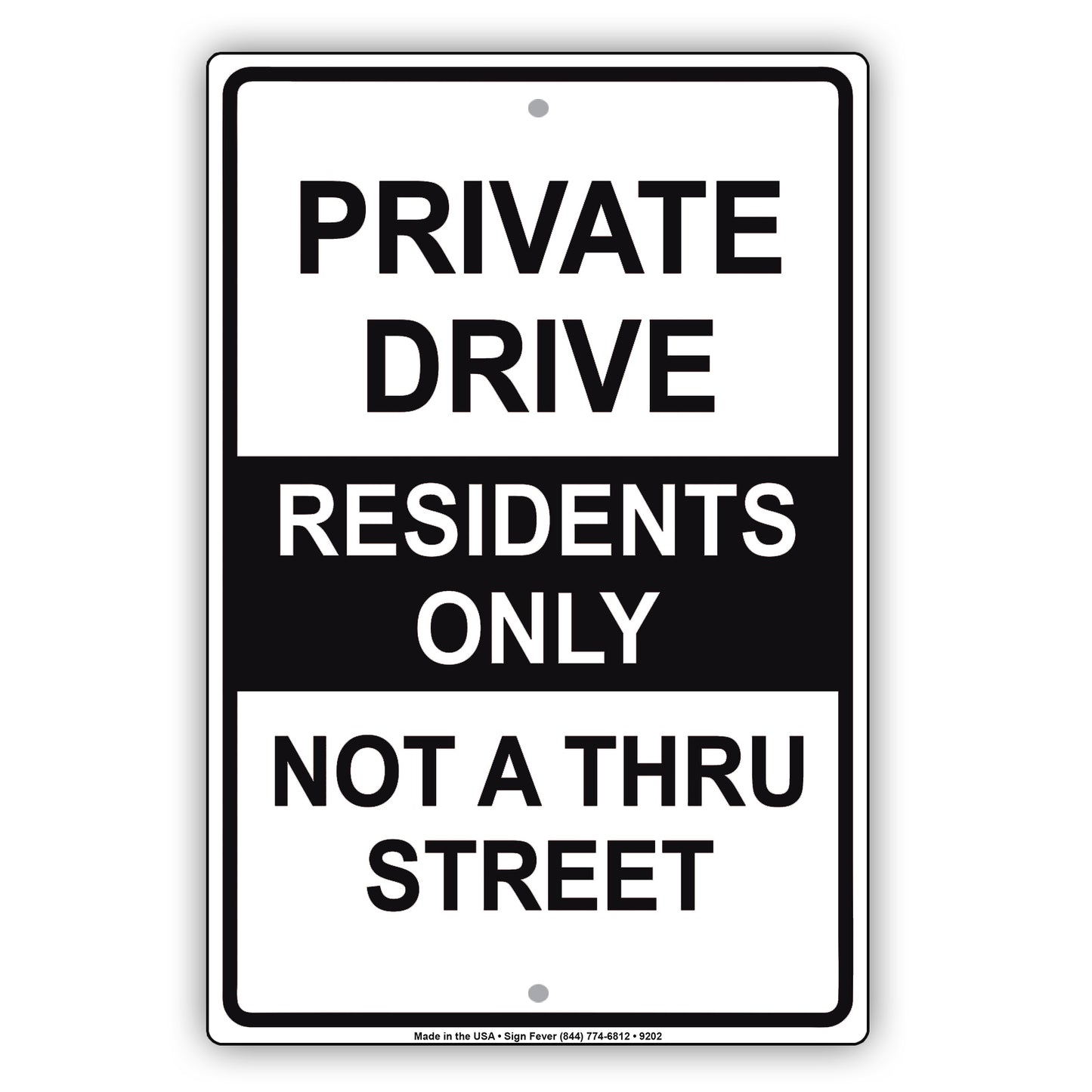 Private Drive Residents Only Not A Thru Street Aluminum Metal Sign Plate