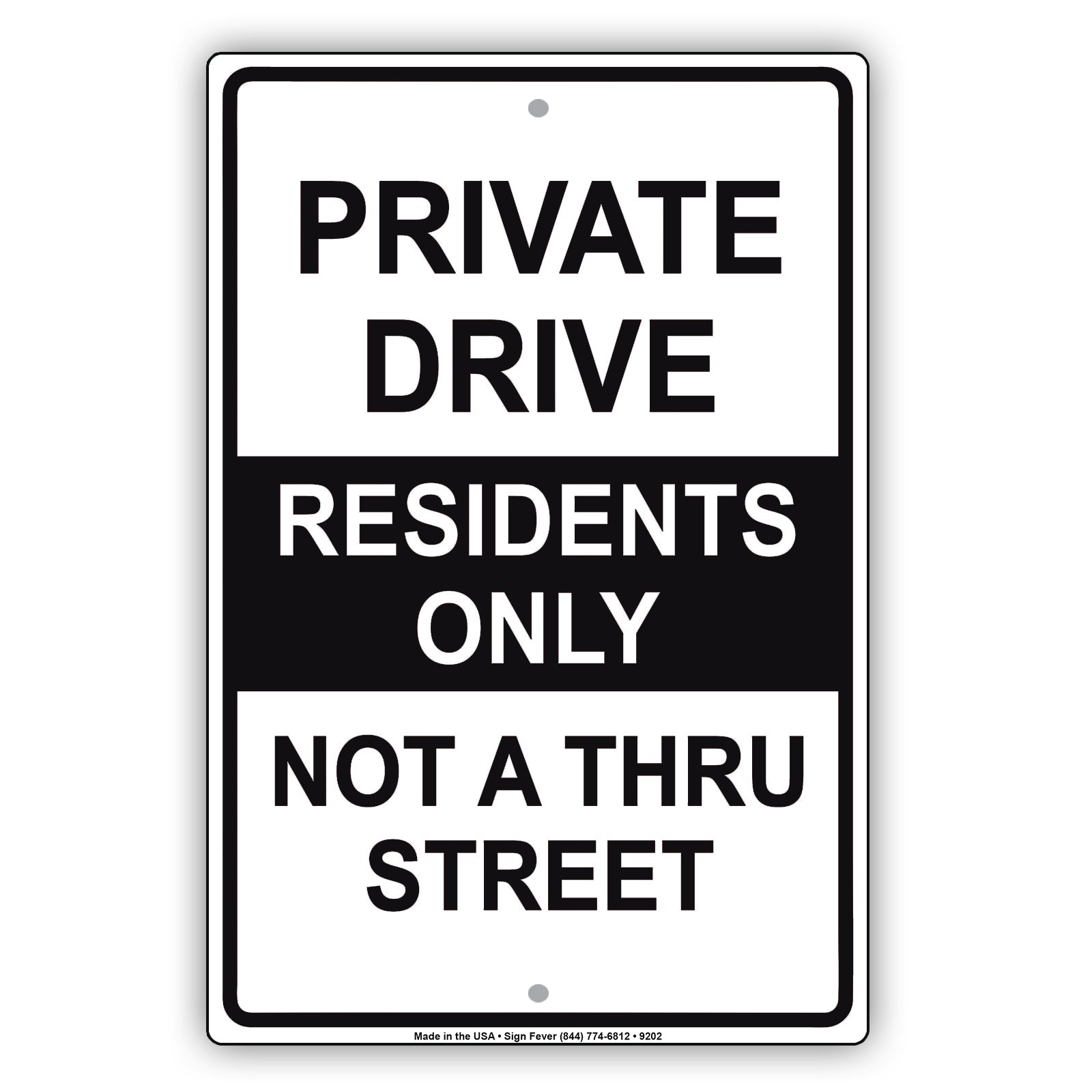 Private Drive Residents Only Not A Thru Street Aluminum Metal Sign Plate