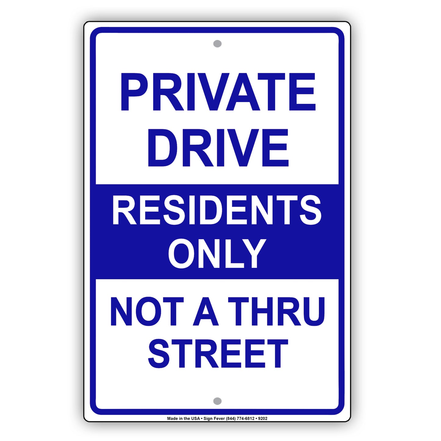 Private Drive Residents Only Not A Thru Street Aluminum Metal Sign Plate