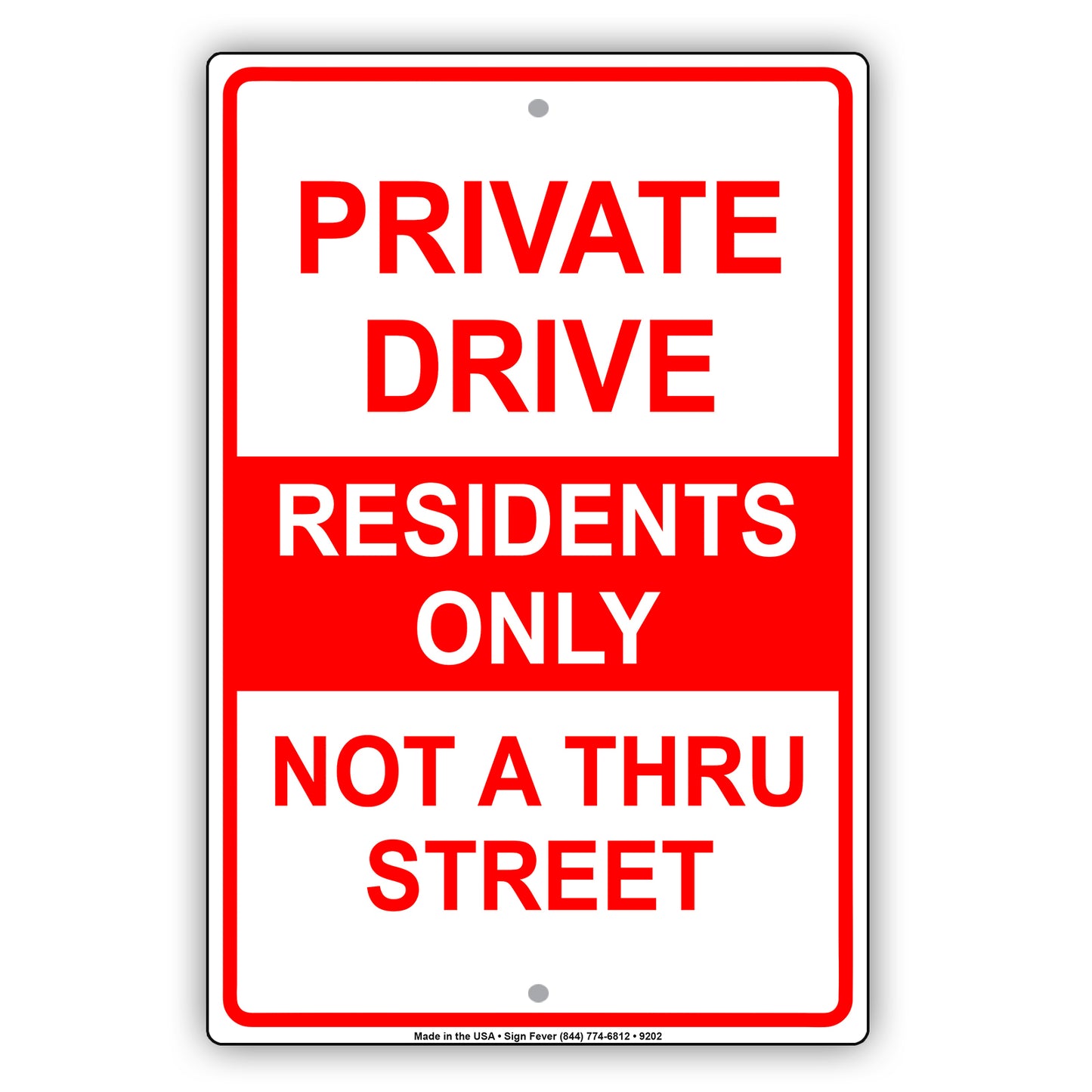 Private Drive Residents Only Not A Thru Street Aluminum Metal Sign Plate