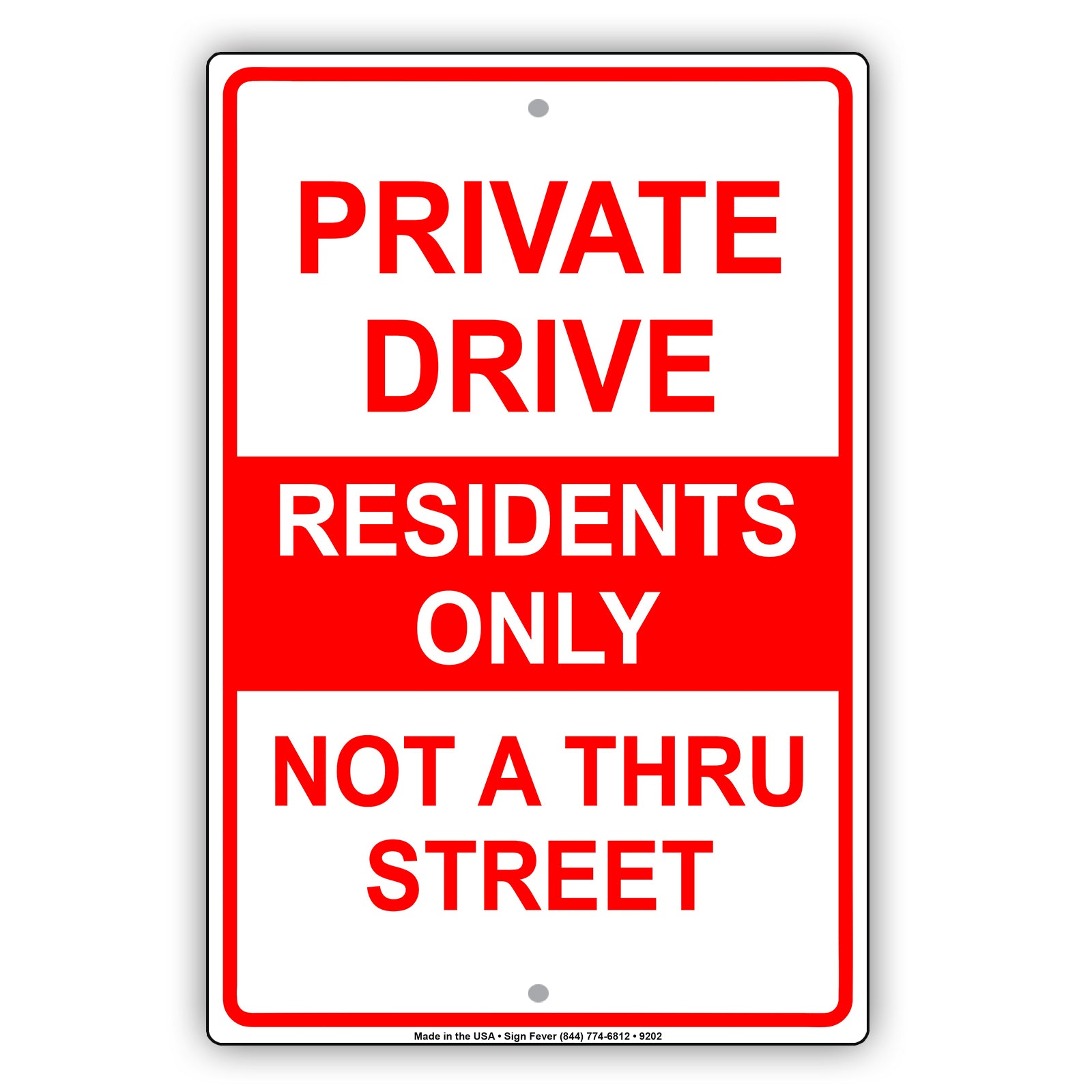 Private Drive Residents Only Not A Thru Street Aluminum Metal Sign Plate