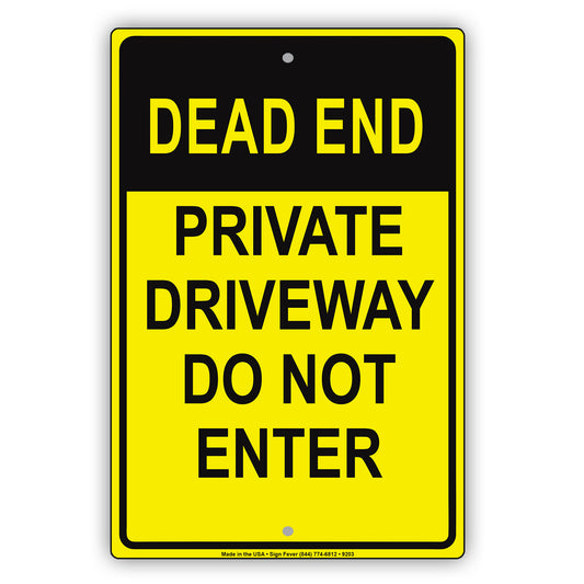 Dead End Private Driveway Do Not Enter Aluminum Metal Sign Plate