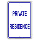 Private Residence House Home Aluminum Metal Sign Plate