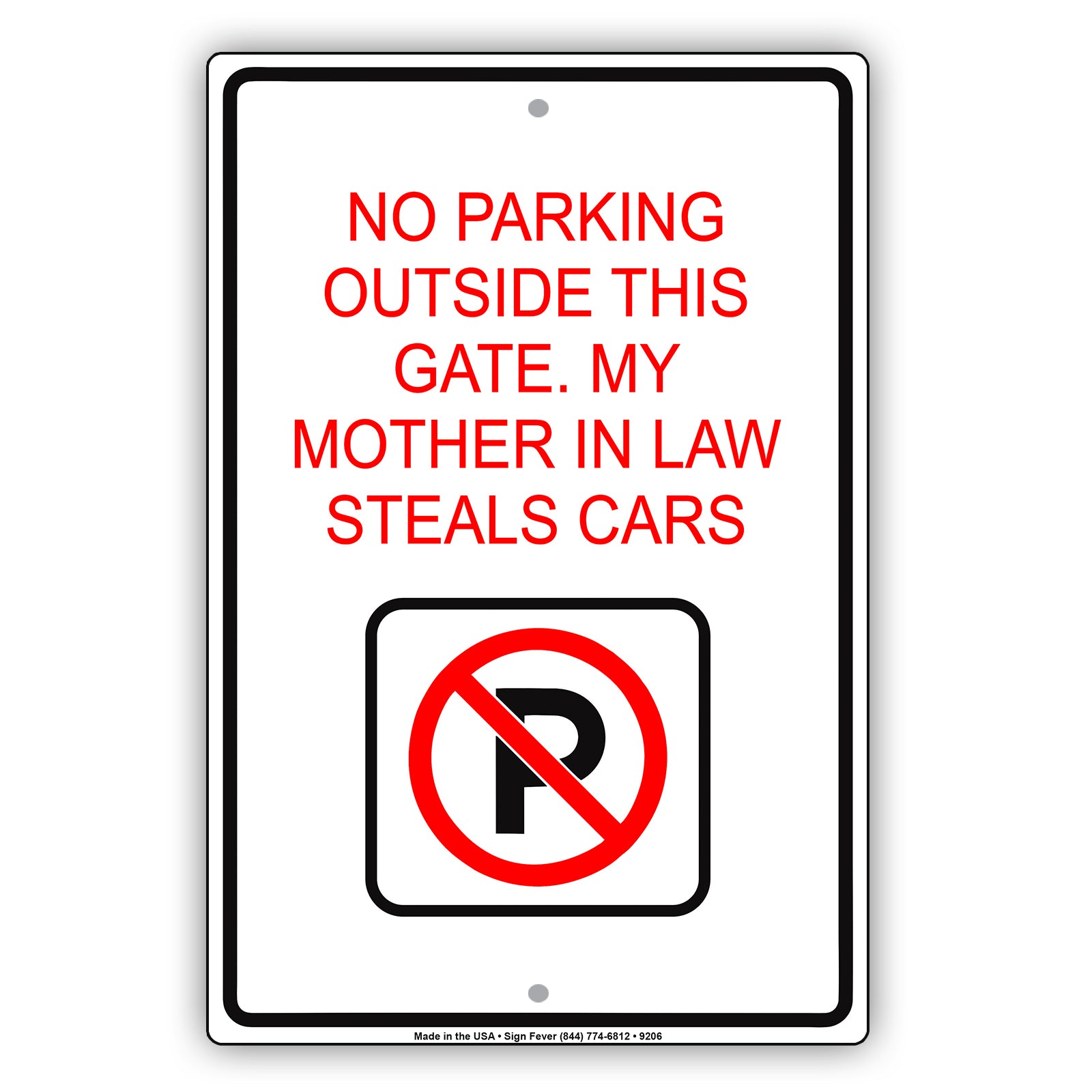 No Parking Outside This Gate My Mother In Law Steals Cars Funny Aluminum Metal Sign Plate