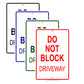 Do Not Block Driveway Aluminum Metal Sign Plate