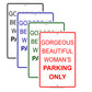 Gorgeous Beautiful Womans Parking Only Aluminum Metal Sign Plate