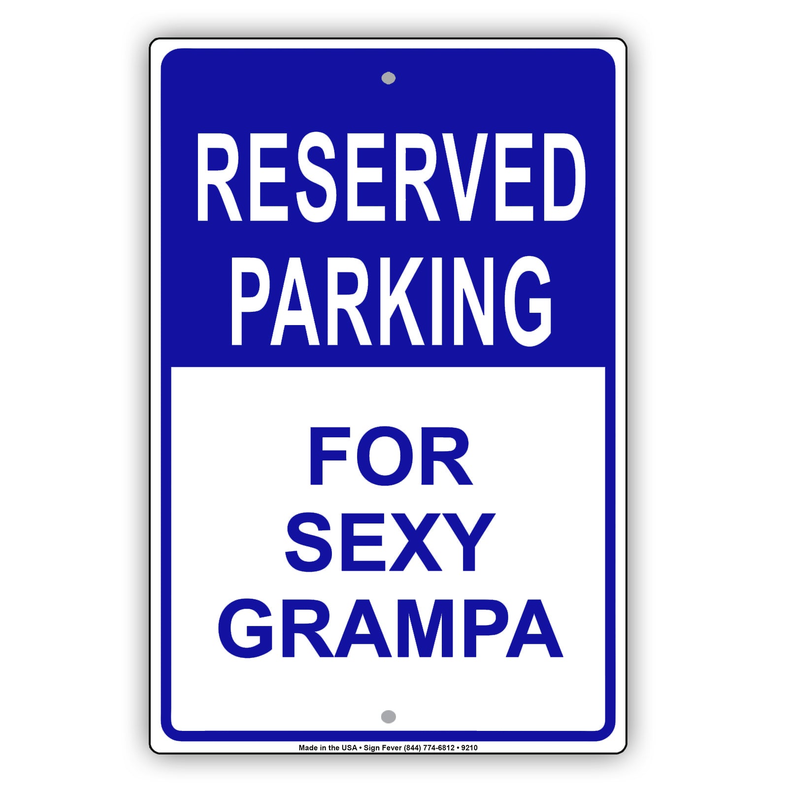 Reserved Parking for Sexy Grampa Funny Aluminum Metal Sign Plate