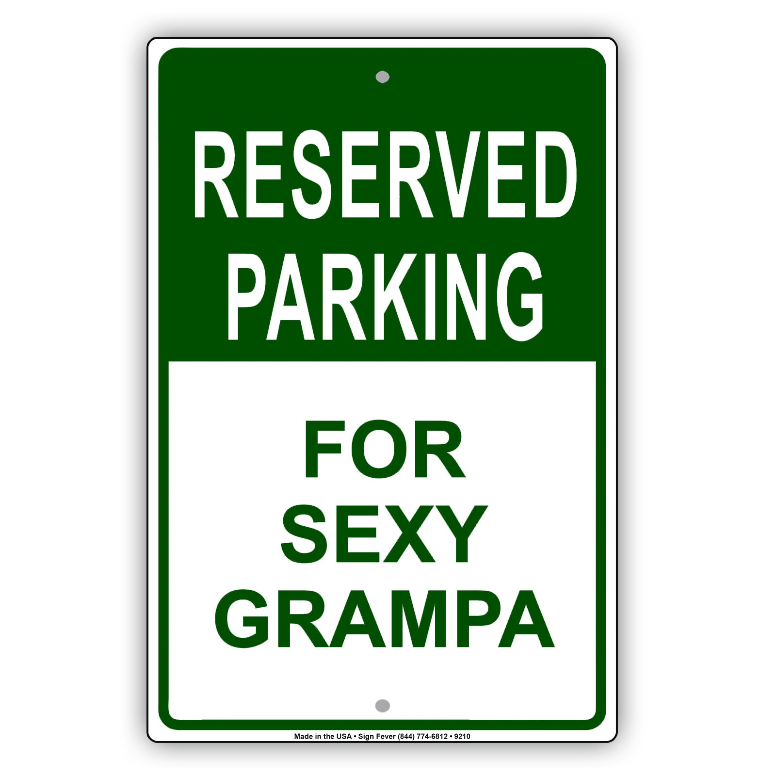 Reserved Parking for Sexy Grampa Funny Aluminum Metal Sign Plate