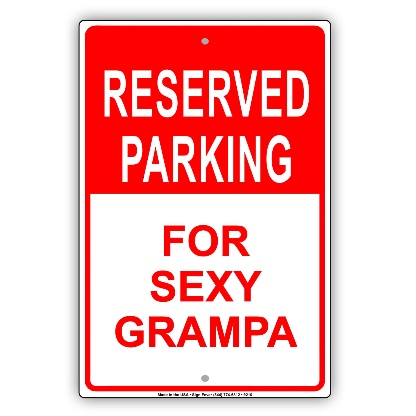 Reserved Parking for Sexy Grampa Funny Aluminum Metal Sign Plate