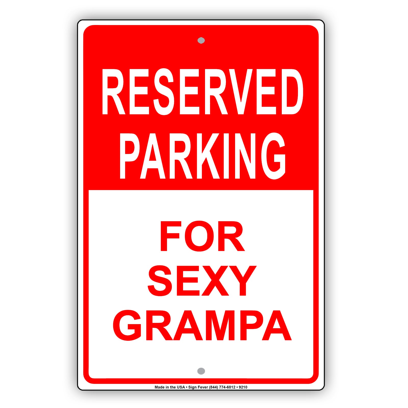 Reserved Parking for Sexy Grampa Funny Aluminum Metal Sign Plate