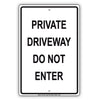 Private Driveway Do Not Enter Aluminum Metal Sign Plate