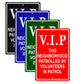 VIP This Neighborhood Patrolled by Volunteers Aluminum Metal Sign Plate