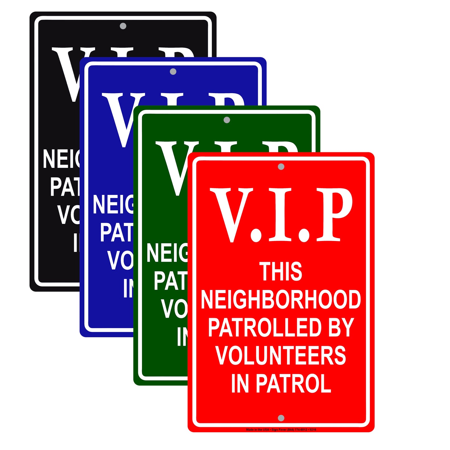 VIP This Neighborhood Patrolled by Volunteers Aluminum Metal Sign Plate