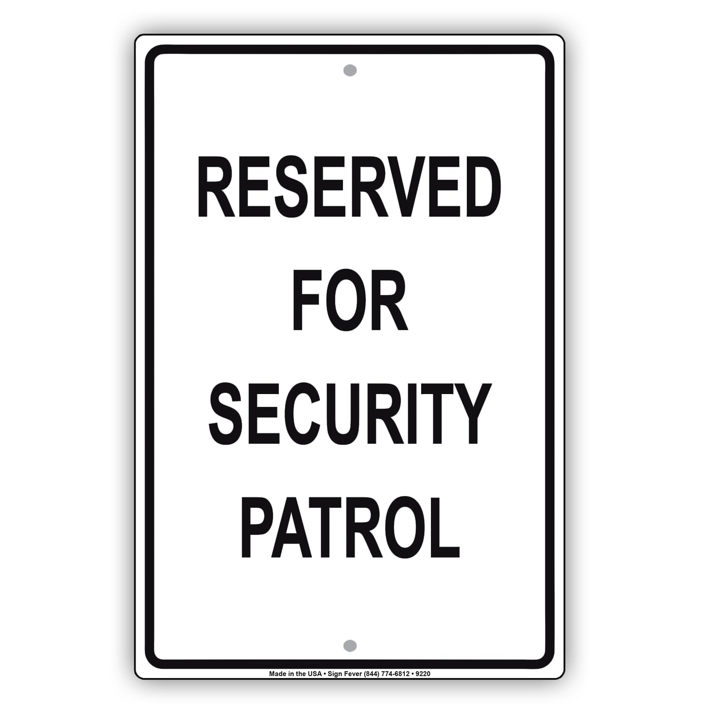 Parking Reserved For Security Patrol Aluminum Metal Sign Plate