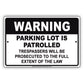 Warning Parking Lot Is Patrolled No Trespassing Aluminum Metal Sign Plate