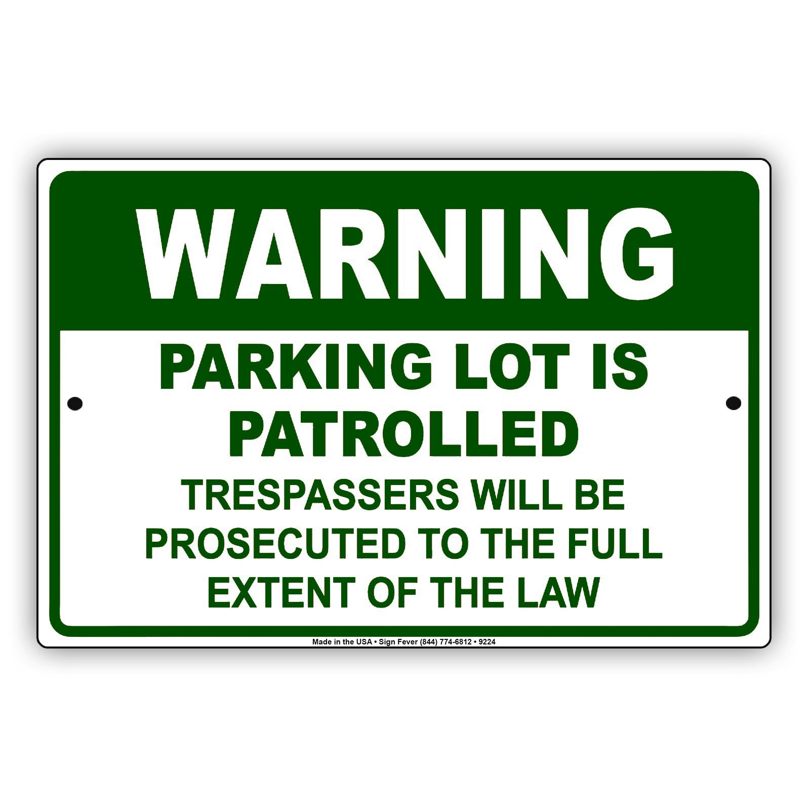 Warning Parking Lot Is Patrolled No Trespassing Aluminum Metal Sign Plate