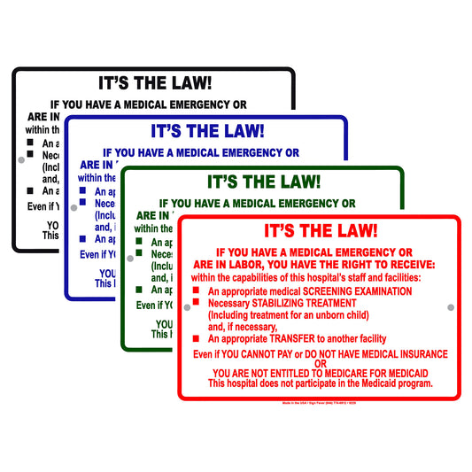 It's The Law! If You Have A Medical Emergency Or Are In Labor Aluminum Metal Sign Plate