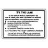 It's The Law! If You Have A Medical Emergency Or Are In Labor Aluminum Metal Sign Plate