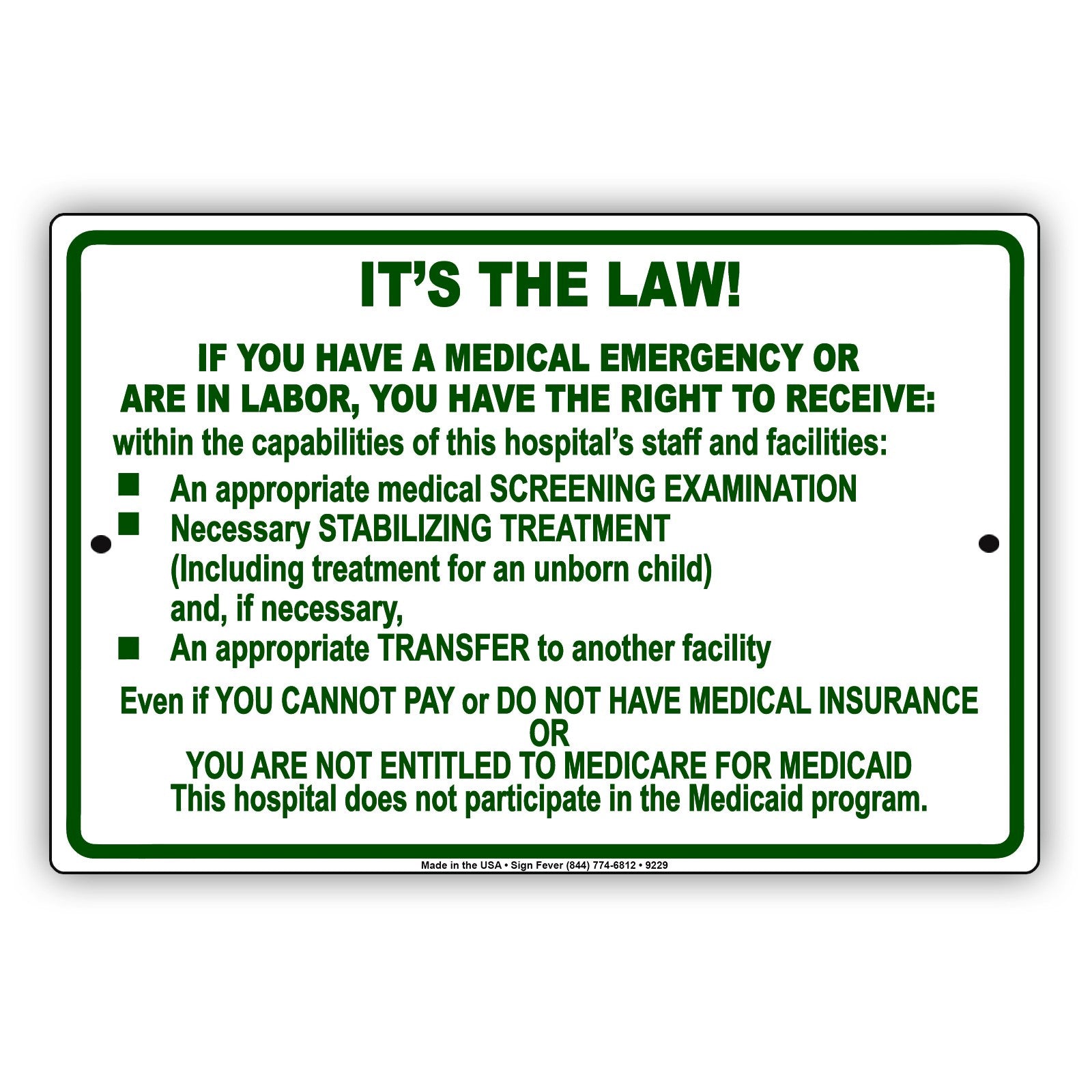 It's The Law! If You Have A Medical Emergency Or Are In Labor Aluminum Metal Sign Plate