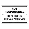 Not Responsible For Lost or Stolen Articles Aluminum Metal Sign Plate